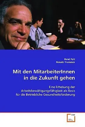 Mit den MitarbeiterInnen in die Zukunft gehen