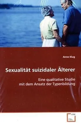 Sexualität suizidaler Älterer