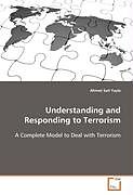 Kartonierter Einband Understanding and Responding to Terrorism von Ahmet S. Yayla