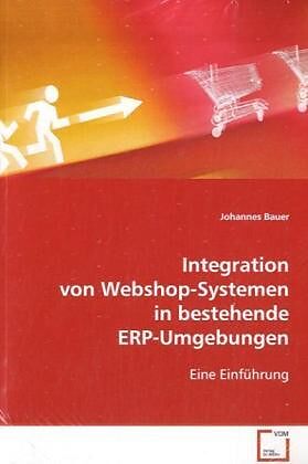 Integration von Webshop-Systemen in bestehendeERP-Umgebungen