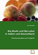 Bio-Markt und Bio-Label in Italien und Deutschland