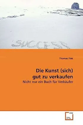 Die Kunst (sich) gut zu verkaufen