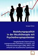 Kartonierter Einband Beziehungsqualität in der Musiktherapie mitPsychotherapiepatienten von Annegret Körber