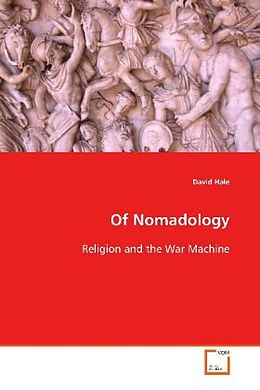 Kartonierter Einband Of Nomadology von David Hale