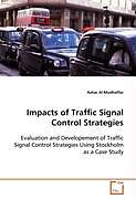 Kartonierter Einband Impacts of Traffic Signal Control Strategies von Azhar Al-Mudhaffar