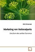 Kartonierter Einband Marketing von Nationalparks von Astrid Schneemayer
