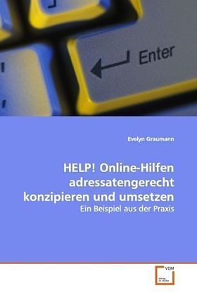 HELP! Online-Hilfen adressatengerecht konzipieren undumsetzen