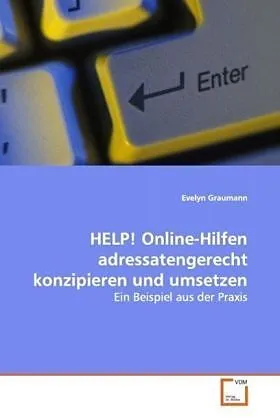 HELP! Online-Hilfen adressatengerecht konzipieren undumsetzen