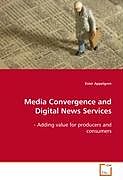Kartonierter Einband Media Convergence and Digital News Services von Ester Appelgren