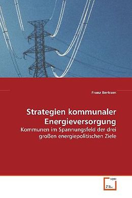 Kartonierter Einband Strategien kommunaler Energieversorgung von Franz Bertram