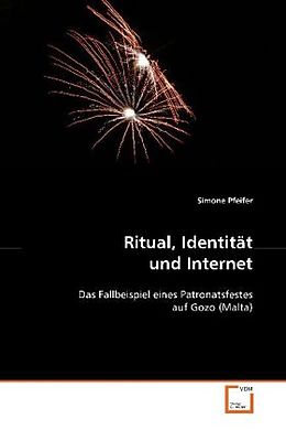 Kartonierter Einband Ritual, Identität und Internet von Simone Pfeifer