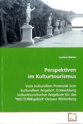 Perspektiven im Kulturtourismus