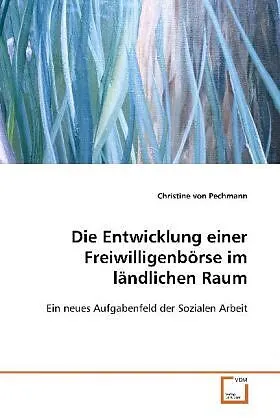 Die Entwicklung einer Freiwilligenbörse im ländlichen Raum