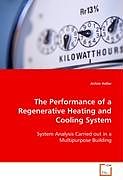 Kartonierter Einband The Performance of a Regenerative Heating and Cooling System von Achim Haller