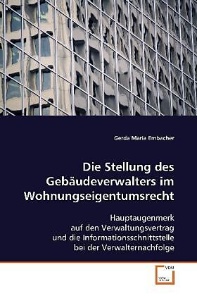 Die Stellung des Gebäudeverwalters im Wohnungseigentumsrecht