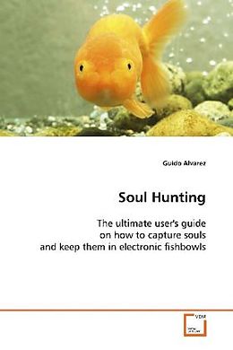 Kartonierter Einband Soul Hunting von Guido Alvarez