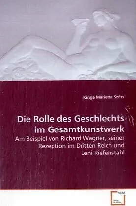 Die Rolle des Geschlechts im Gesamtkunstwerk