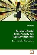 Kartonierter Einband Corporate Social Responsibility aus Konsumentensicht von Bianca Bühler