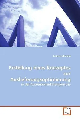Erstellung eines Konzeptes zur Auslieferungsoptimierung