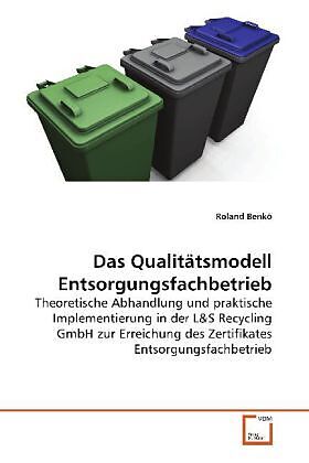 Das Qualitätsmodell Entsorgungsfachbetrieb