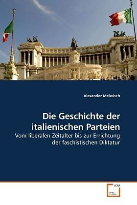 Die Geschichte der italienischen Parteien