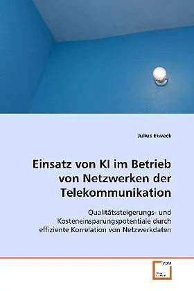 Einsatz von KI im Betrieb von Netzwerken derTelekommunikation