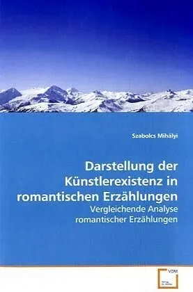 Darstellung der Künstlerexistenz in romantischen Erzählungen