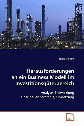 Herausforderungen an ein Business Modell im Investitionsgüterbereich