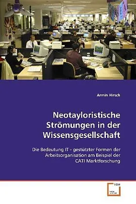 Neotayloristische Strömungen in der Wissensgesellschaft