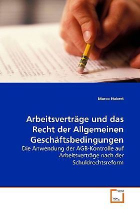 Arbeitsverträge und das Recht der Allgemeinen Geschäftsbedingungen