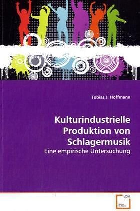 Kulturindustrielle Produktion von Schlagermusik