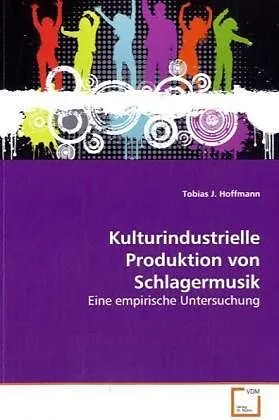 Kulturindustrielle Produktion von Schlagermusik