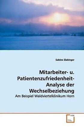 Mitarbeiter- u. Patientenzufriedenheit-Analyse der Wechselbeziehung