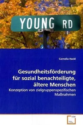 Gesundheitsförderung für sozial benachteiligte, ältere Menschen