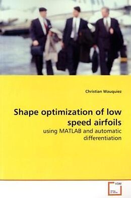 Couverture cartonnée Shape optimization of low speed airfoils de Christian Wauquiez