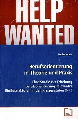 Berufsorientierung in Theorie und Praxis