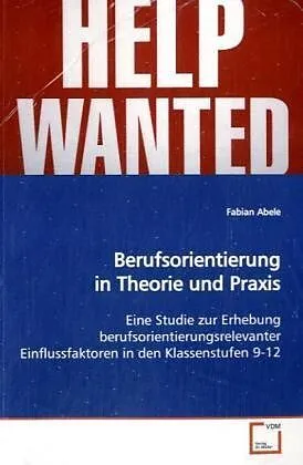 Berufsorientierung in Theorie und Praxis
