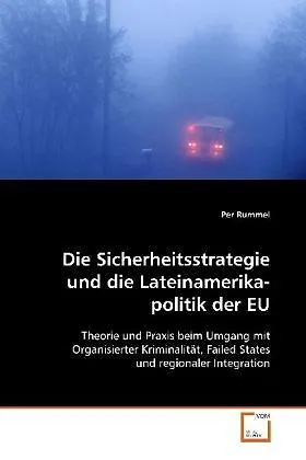 Die Sicherheitsstrategie und die Lateinamerikapolitik der EU