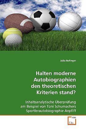 Halten moderne Autobiographien den theoretischenKriterien stand?