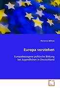 Kartonierter Einband Europa verstehen von Marianne Böhme
