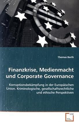 Finanzkrise, Medienmacht und Corporate Governance