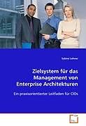 Kartonierter Einband Zielsystem für das Management von Enterprise Architekturen von Sabine Lehner
