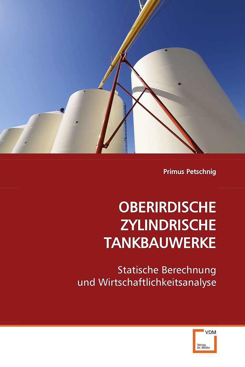 OBERIRDISCHE ZYLINDRISCHE TANKBAUWERKE