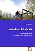 Kartonierter Einband Die Balkanpolitik der EU von Florenc Qosja