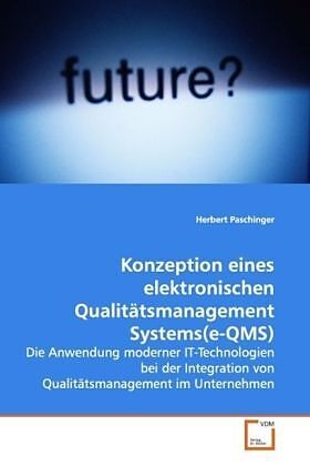 Konzeption eines elektronischen QualitätsmanagementSystems(e-QMS)