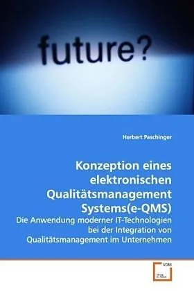 Konzeption eines elektronischen QualitätsmanagementSystems(e-QMS)
