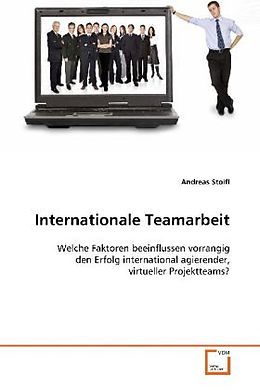 Kartonierter Einband Internationale Teamarbeit von Andreas Stoifl