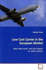 Couverture cartonnée Low Cost Carrier in the European Market de Matthias Franta