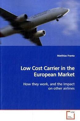 Couverture cartonnée Low Cost Carrier in the European Market de Matthias Franta