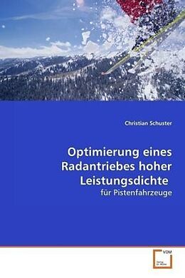 Kartonierter Einband Optimierung eines Radantriebes hoher Leistungsdichte von Christian Schuster